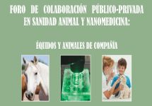 joranda vet+i, foro de Colaboracin Pblico-Privada en Sanidad Animal y nanomedicina en quidos y Animales de Compaa